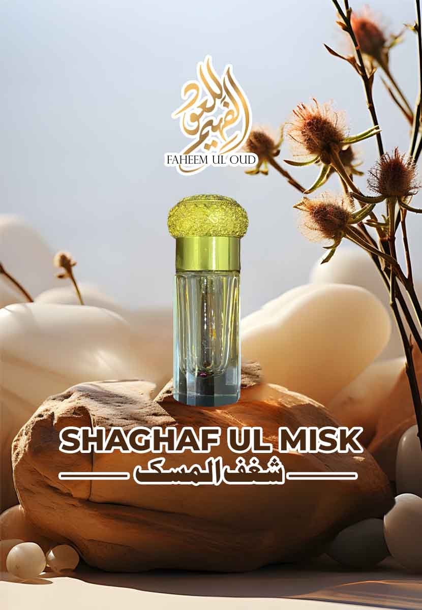 Shaghaf ul Misk (شغف المسک)